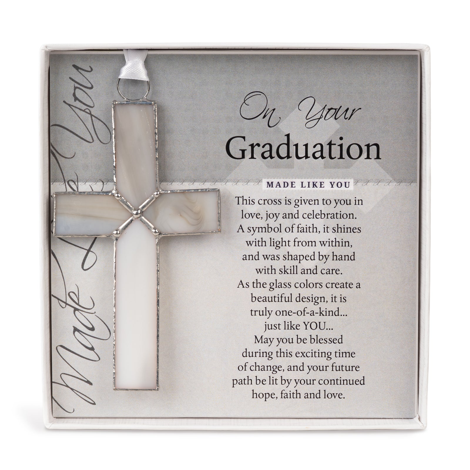 Graduation gift: Handcrafted 4 1/4" gray stained glass cross and sentiment in white box with clear lid.