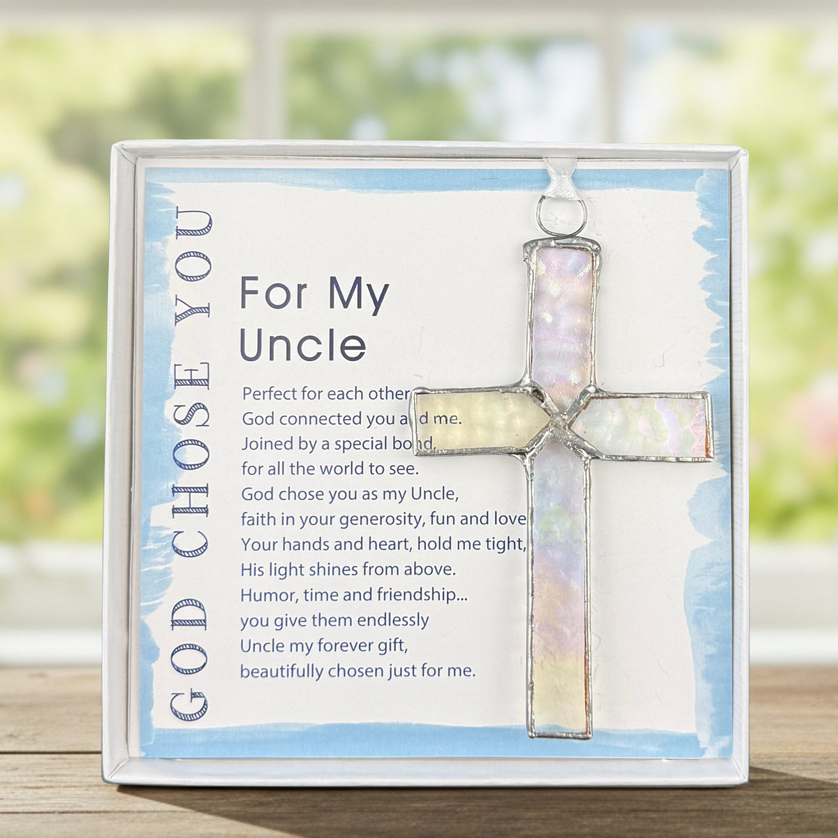 Handmade 4 1/2" stained glass cross and "For My Uncle" sentiment in white box with clear lid.