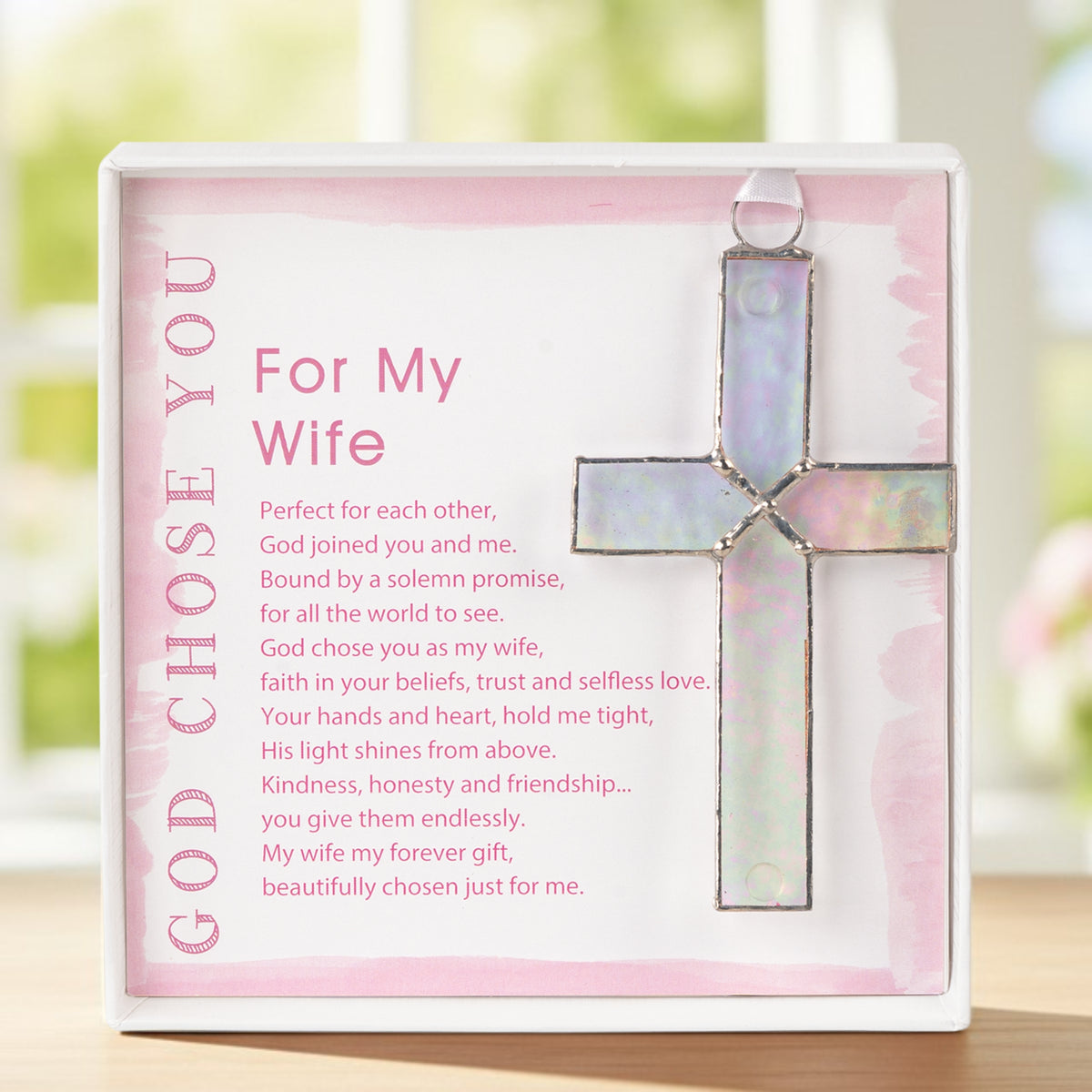 Handmade 4 1/4" clear stained glass cross and "For My wife" sentiment in white box with clear lid.