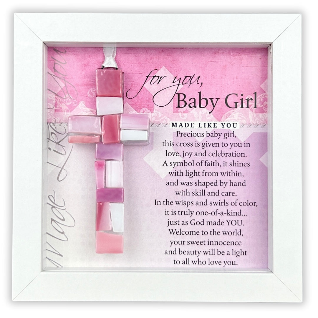 Baby Girl Gift - Framed Handmade 4" pink mosaic glass cross and "For You, Baby Girl" sentiment.