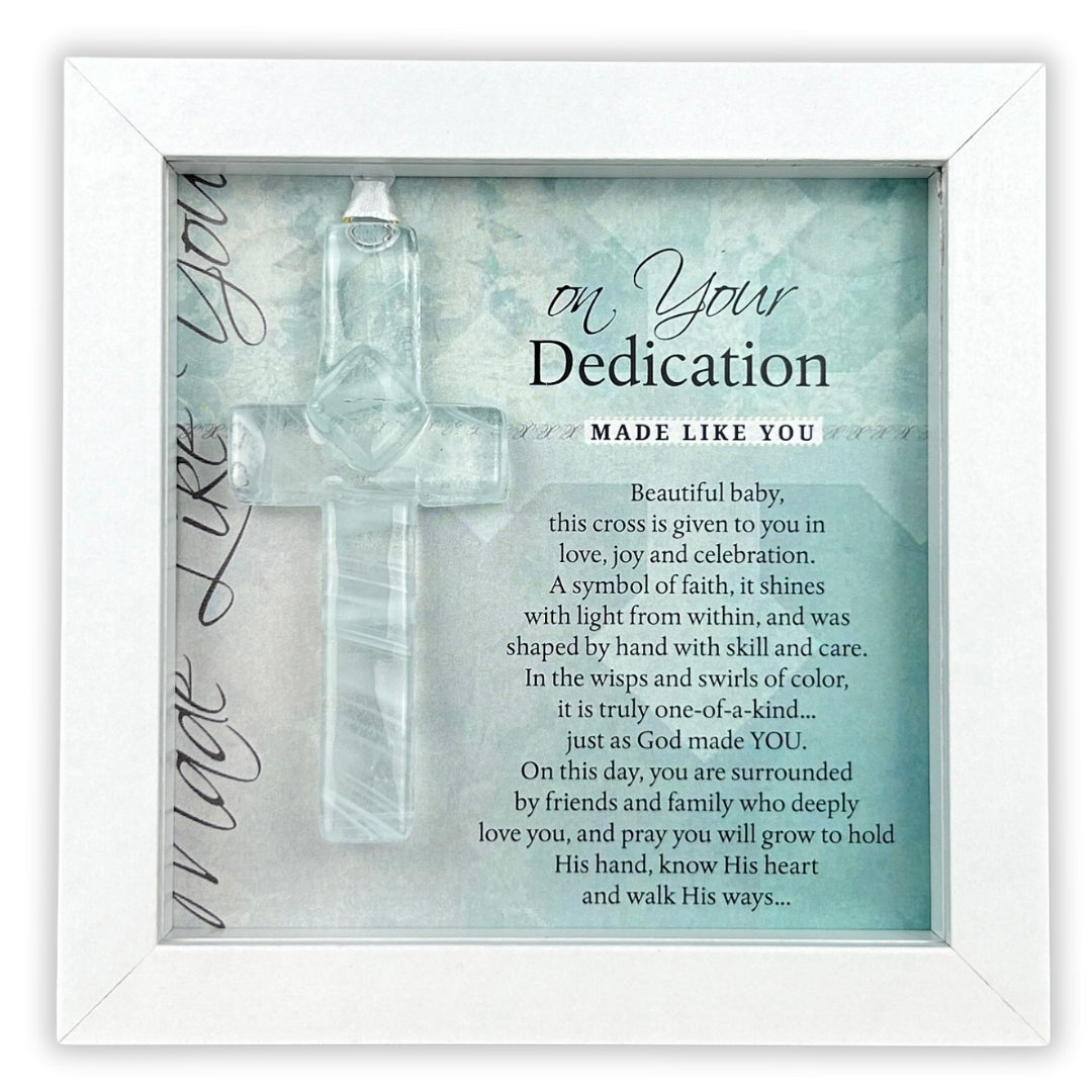 Dedication Gift - Framed handmade 4" White/Clear glass cross and "On Your Dedication" sentiment.