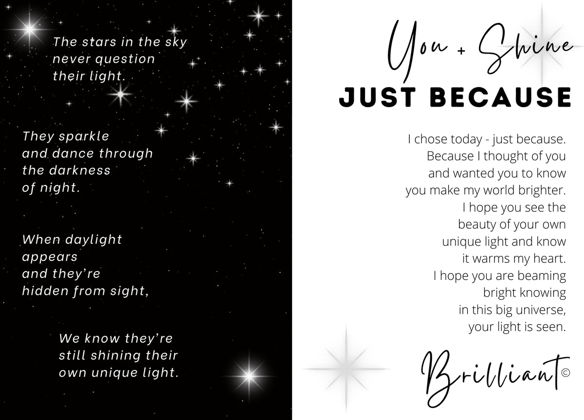 "Just Because" thinking of you sentiment.