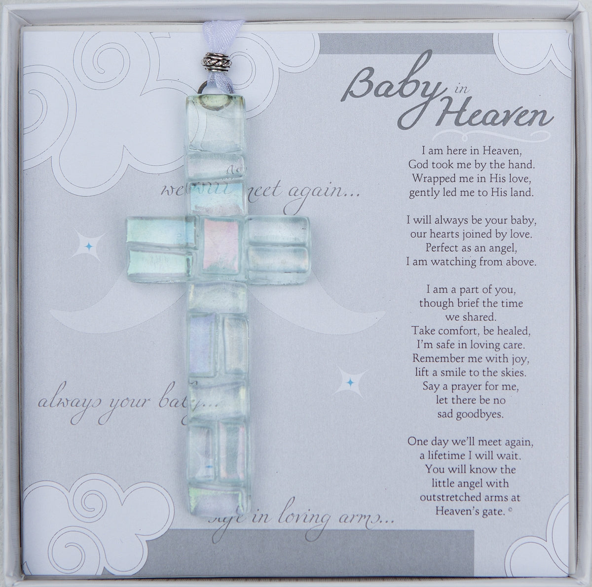Baby in Heaven: Infant Loss Memorial Handmade Clear Mosaic Cross with Baby in Heaven sentiment on a folding card; packaged in a white 5.5"x5.5" box with a clear lid.