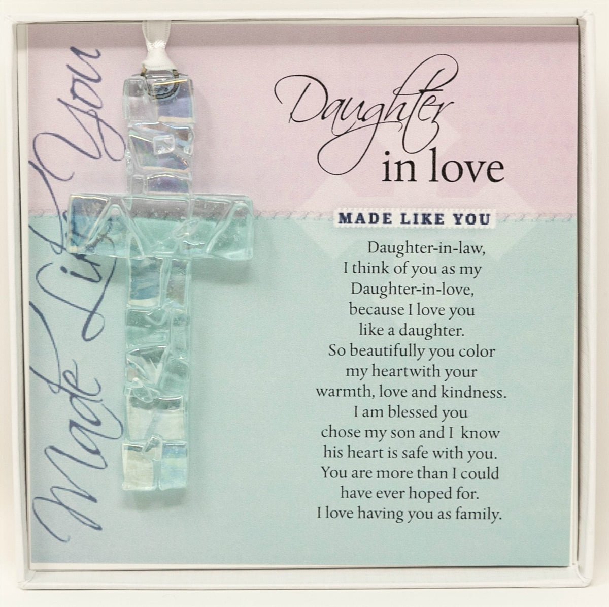 Daughter in Love Gift: Handmade clear mosaic cross with &quot;Daughter in Love&quot; sentiment; packaged in a white 5.5&quot;x5.5&quot; box with a clear lid.