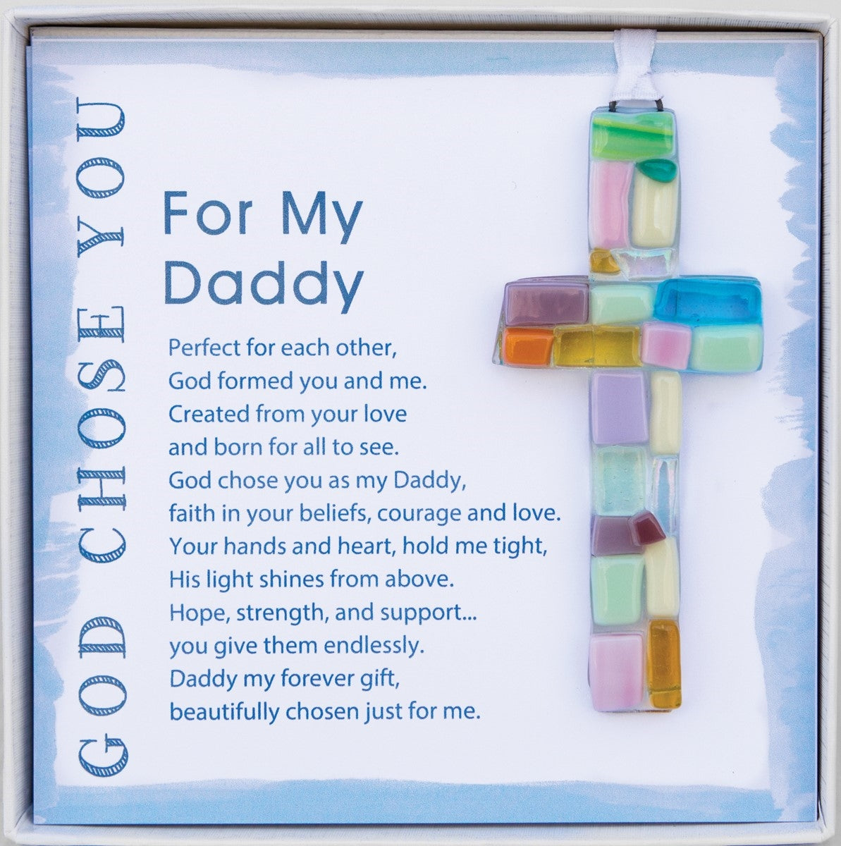 Handmade 4" pastel mosaic glass cross and "For My Daddy" sentiment in white box with clear lid.