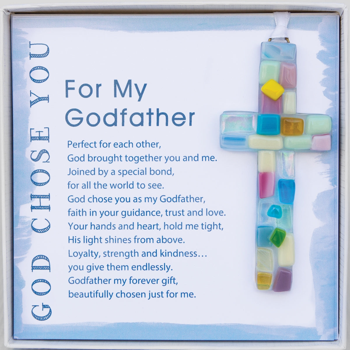 Handmade 4" pastel mosaic glass cross and "For My Godfather" sentiment in white box with clear lid.
