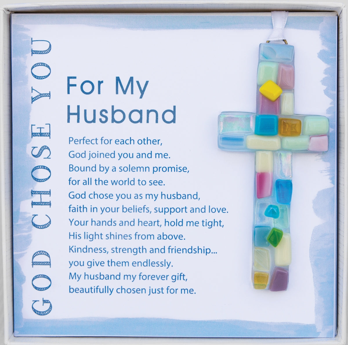 Handmade 4" pastel mosaic glass cross and "For My Husband" sentiment in white box with clear lid.