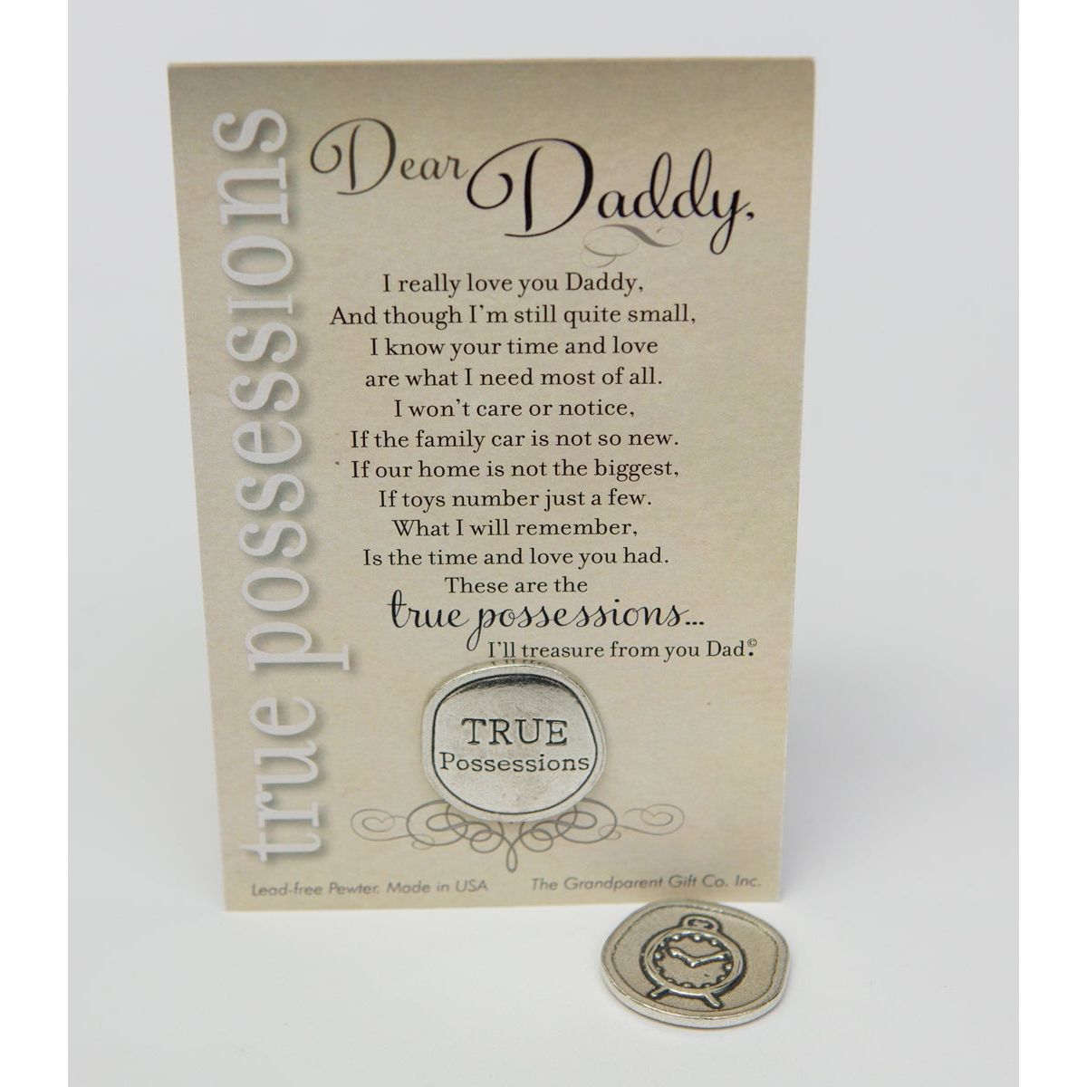 Gift for Dad: Handmade pewter coin with "TRUE Possessions" on one side and a clock on the other, packaged in a clear bag with "Dear Daddy" poem.