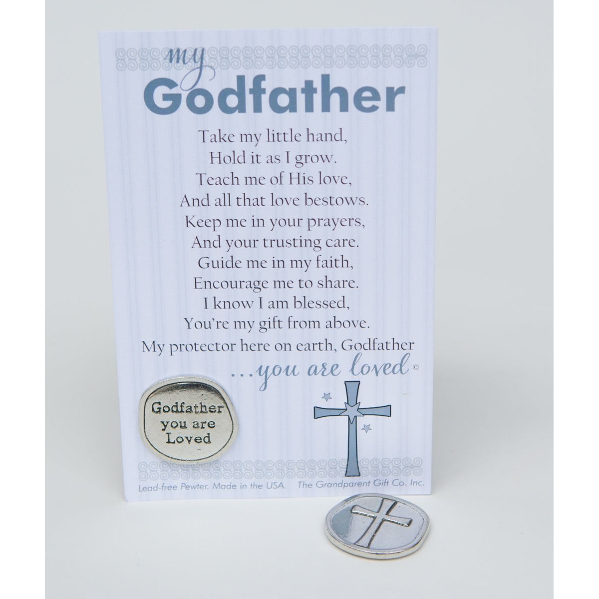 Godfather Gift: Handmade pewter coin with "Godfather you are Loved" on one side and a cross on the other, packaged in a clear bag with "My Godfather" poem.