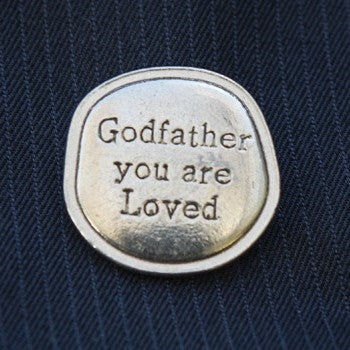 Pewter coin with &quot;Godfather you are Loved&quot;