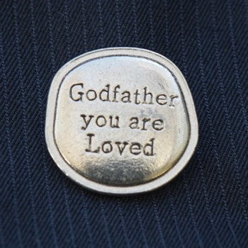 Pewter coin with "Godfather you are Loved"