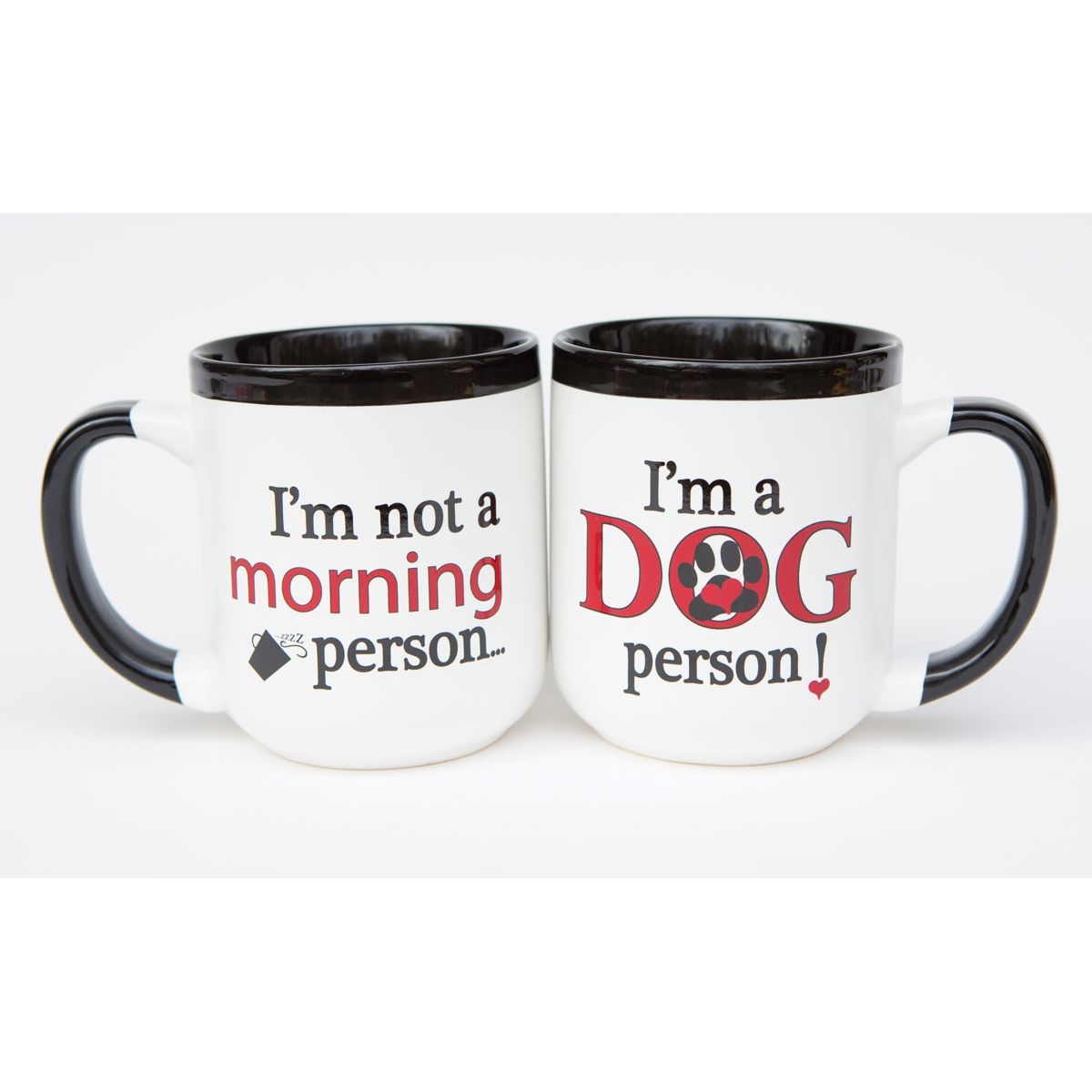 White ceramic mug with black handle and rim. &quot;I&#39;m not a morning person&quot; on front and &quot;I&#39;m a DOG Person&quot; on back.