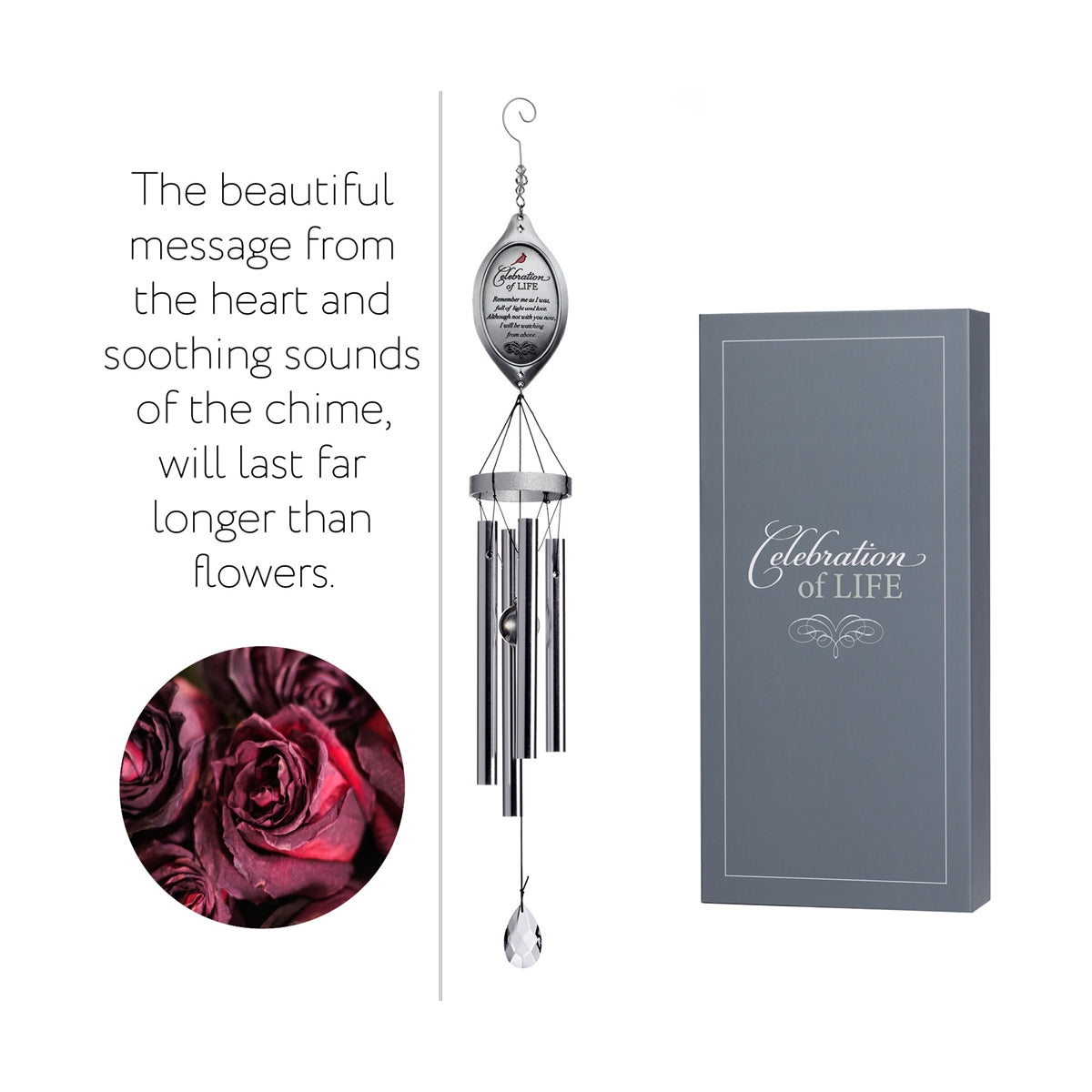 The celebration of life windchime has a beautiful message from the heart and soothing sounds of the chime will last far longer than flowers.