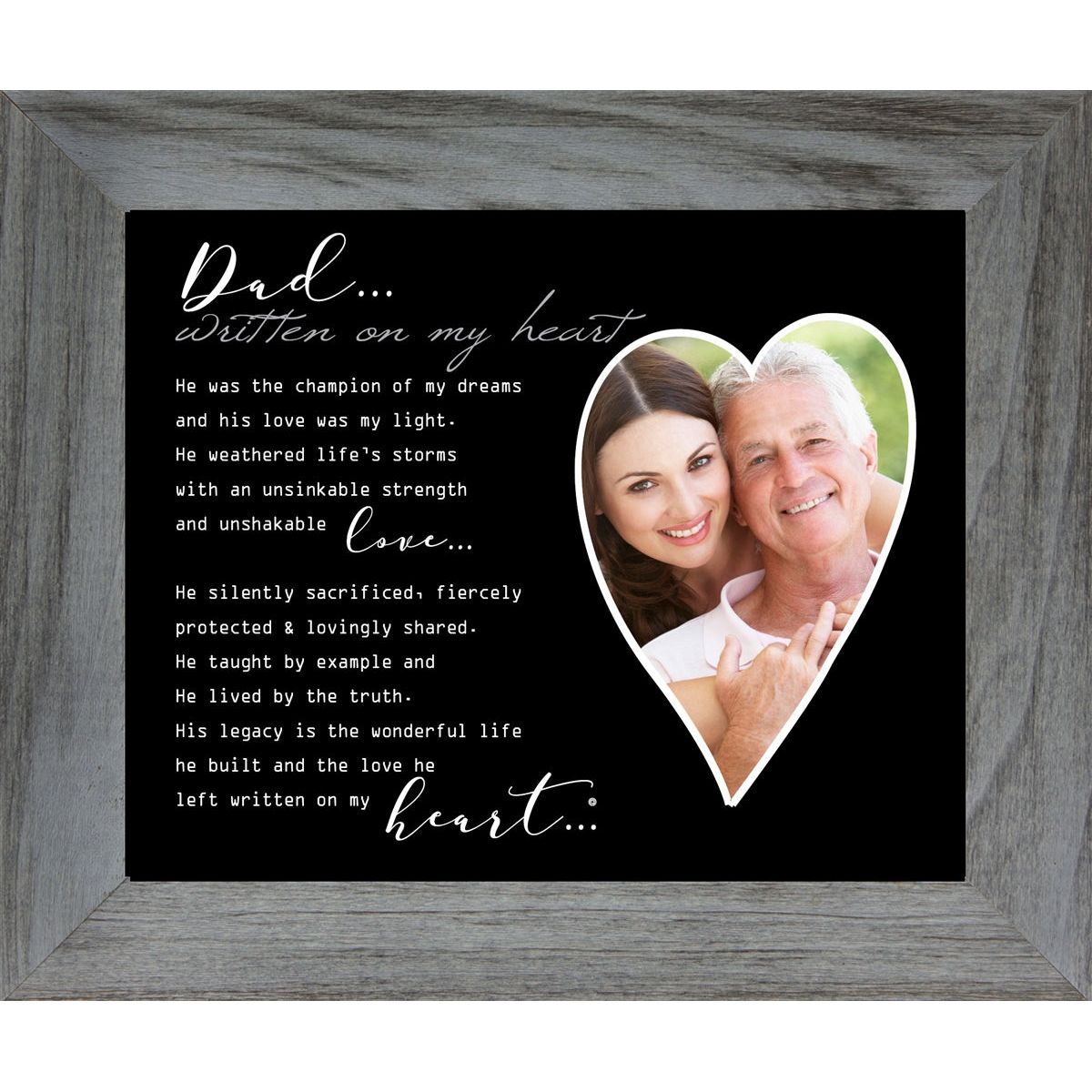 8x10 Distressed Gray wood frame with &quot;Dad... Written on My Heart&quot;  poem and a heart shaped opening for a photograph.