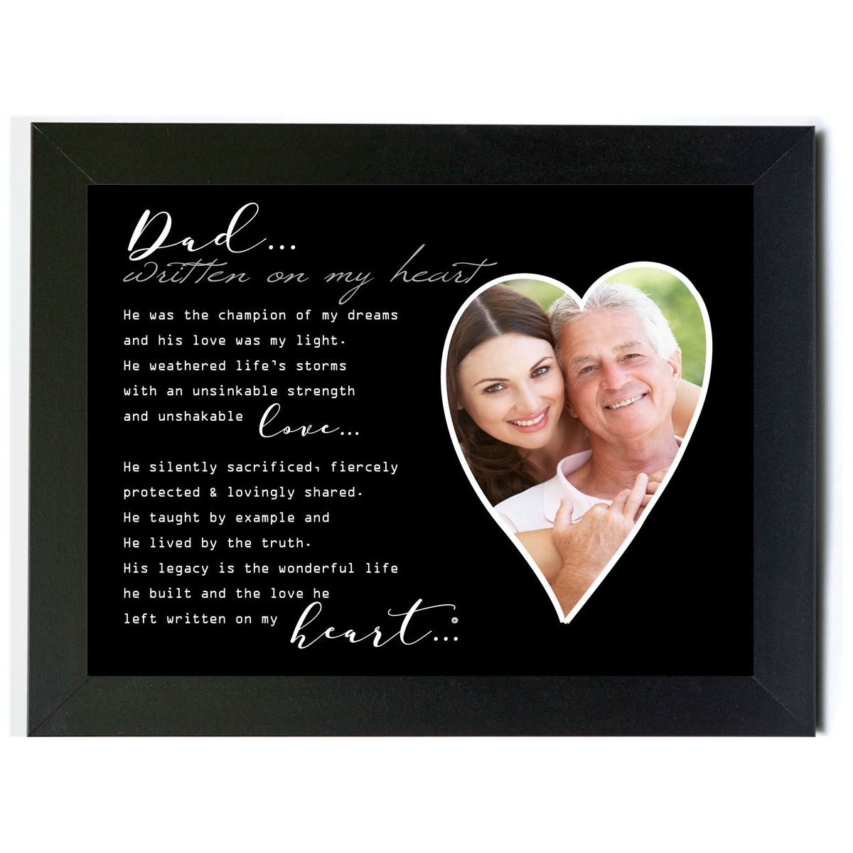 8x10 black frame with &quot; Dad... Written on My Heart&quot; poem and an heart shaped opening for a photograph.