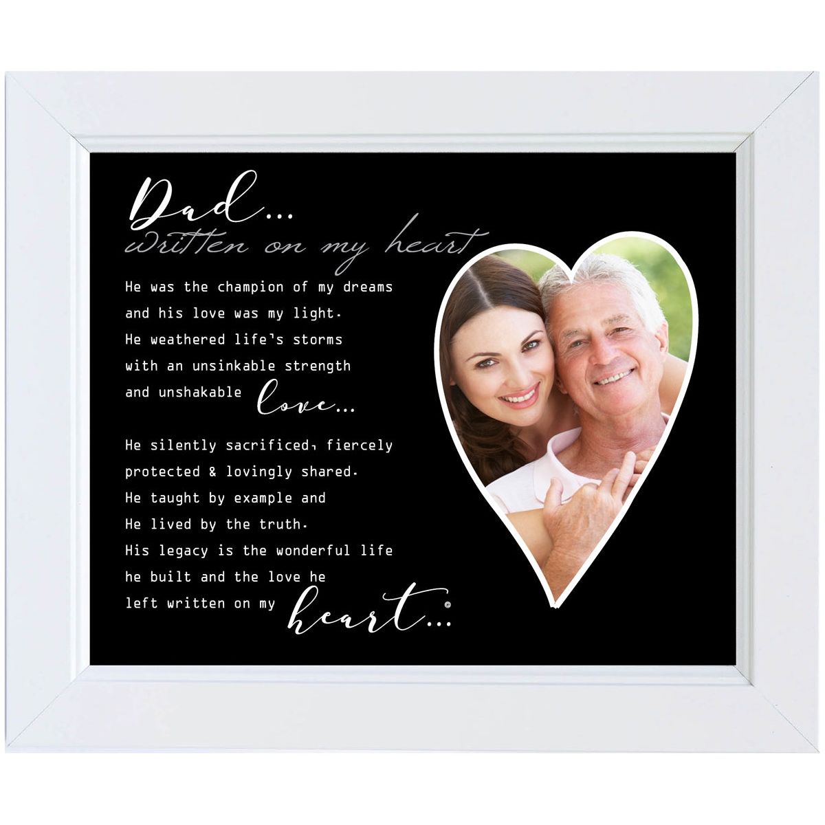 8x10 white frame with &quot;Dad... Written on My Heart&quot; poem and a heart shaped opening for a photograph.