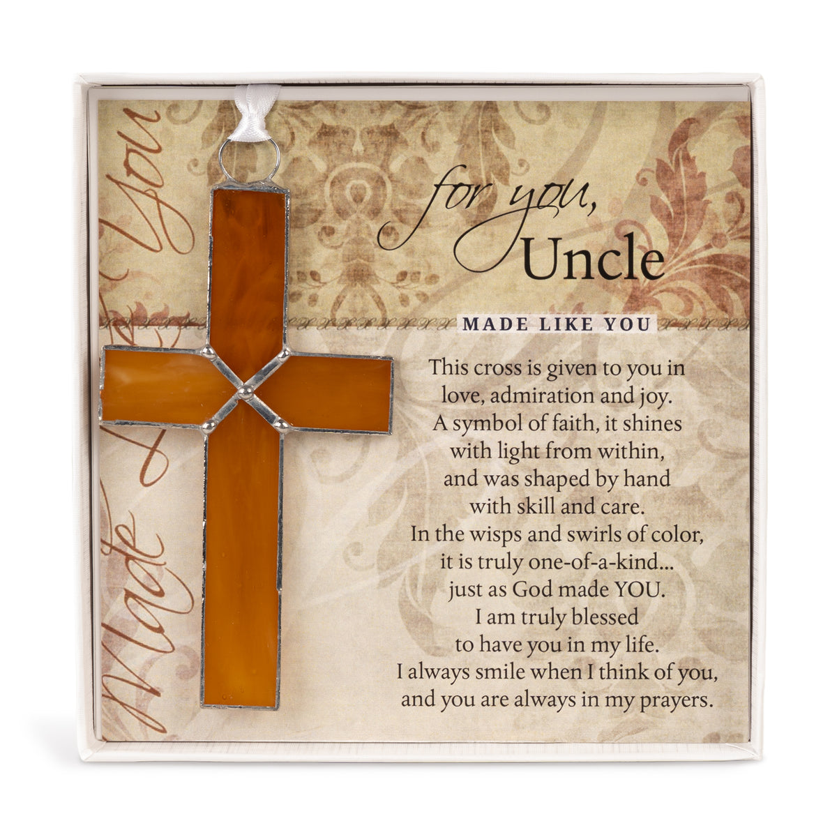 Uncle Gift - Handmade 4 1/4" amber stained glass cross and "For You, Uncle" sentiment in white box with clear lid.