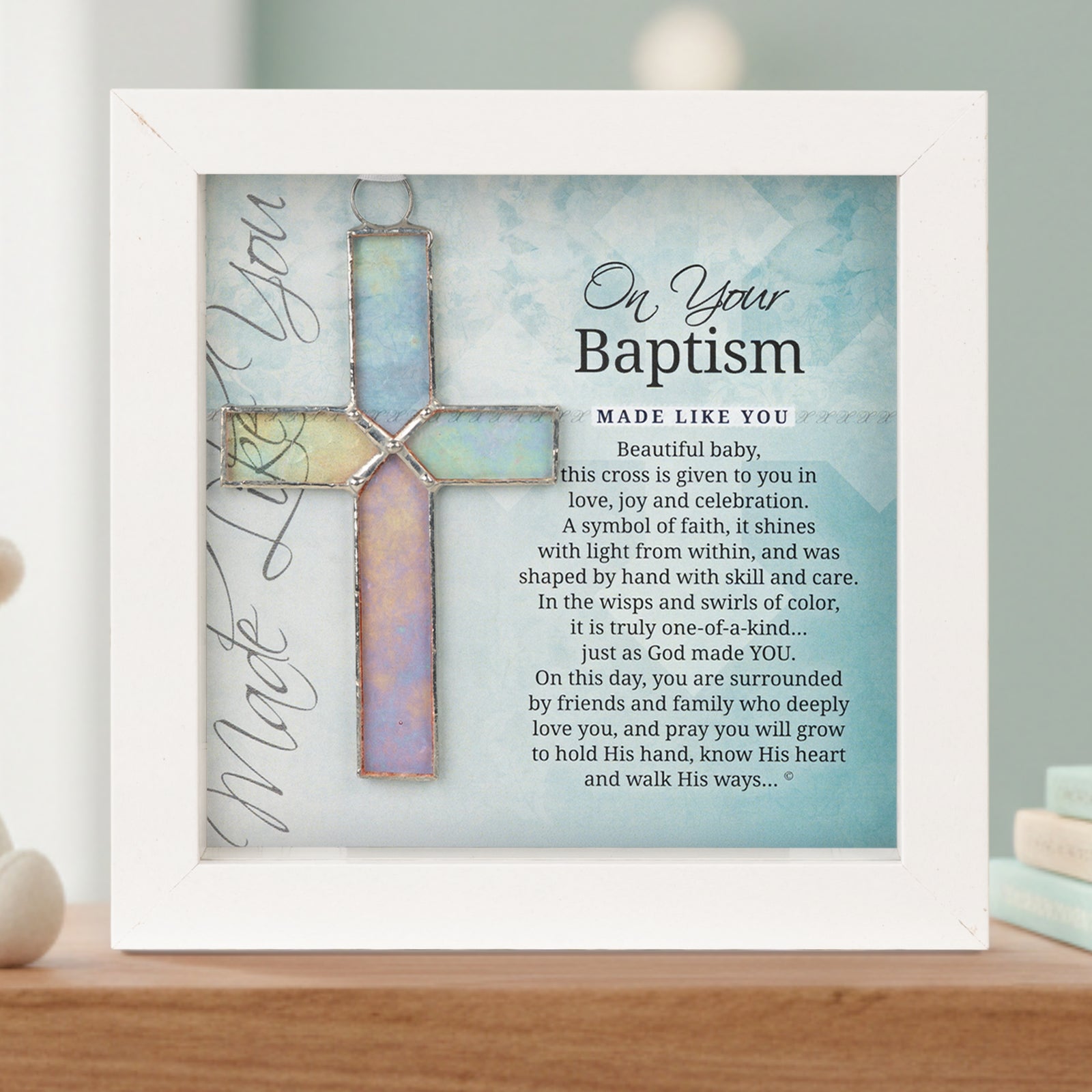 Baptism Gift - Framed 4 1/4" clear iridescent stained glass cross and "On Your Baptism" sentiment.