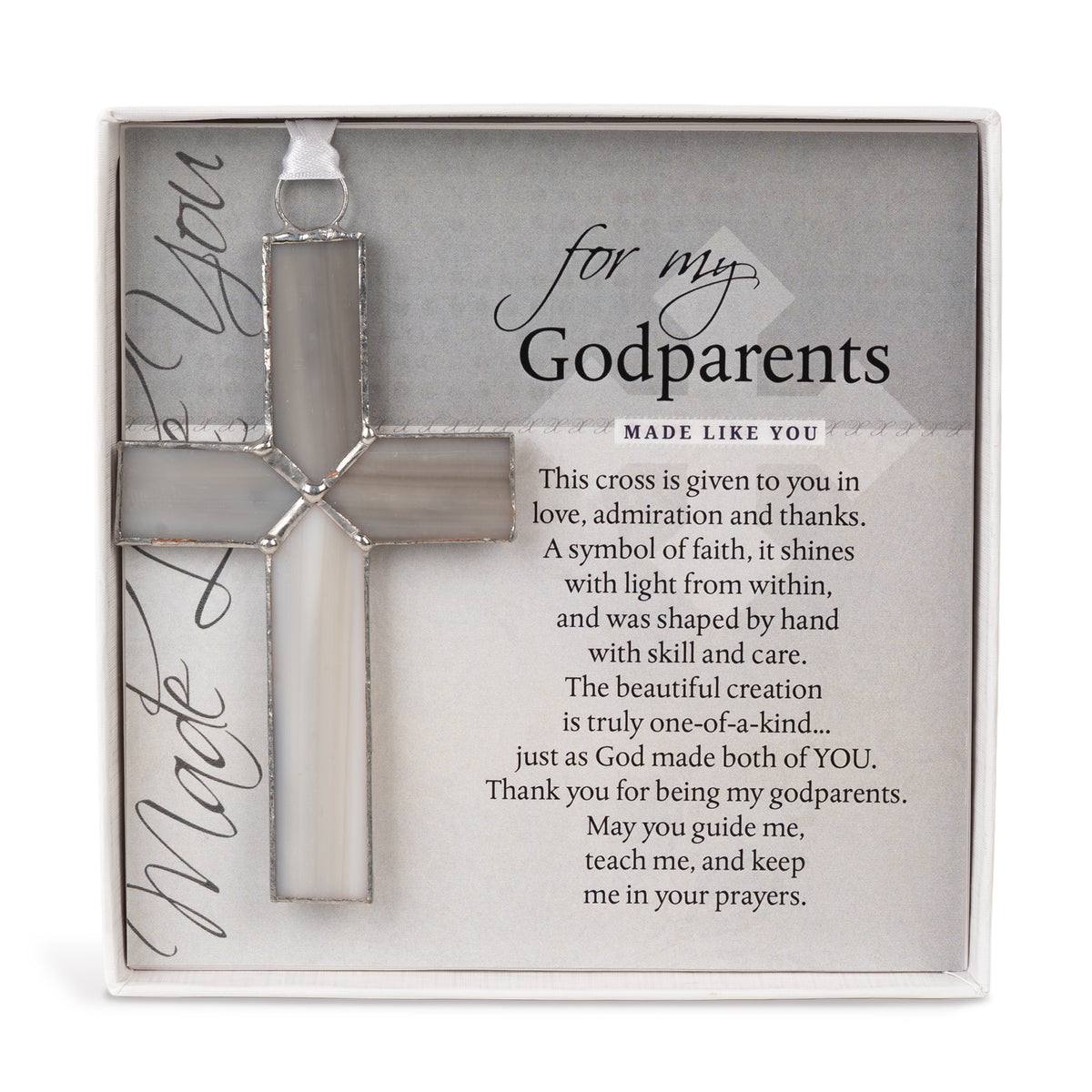 Godparent gift: Handcrafted 4 1/4" gray stained glass cross and " For My Godparents" sentiment card in white box with clear lid.