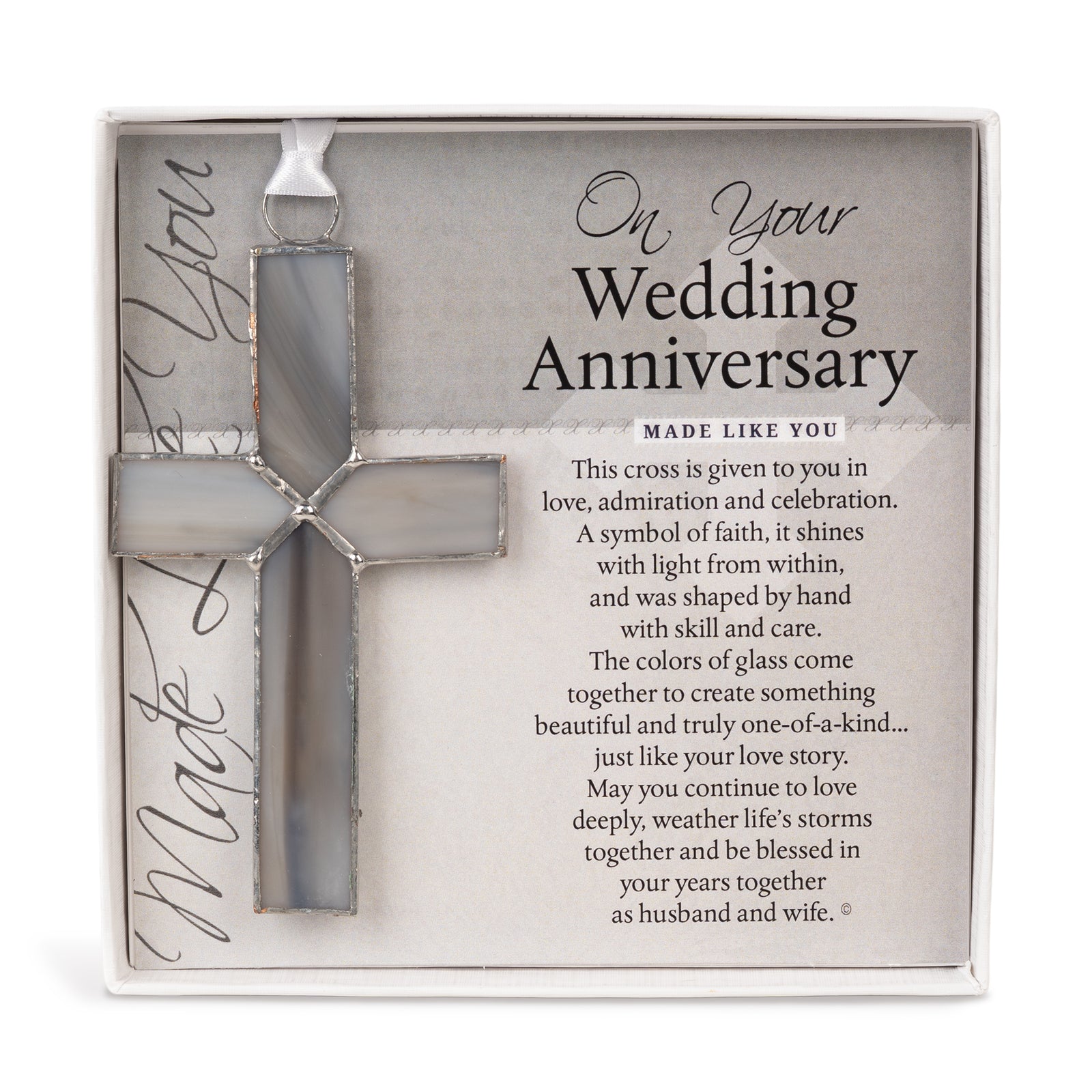 Wedding Anniversary Gift: Handcrafted 4 1/4" gray stained glass cross and " On Your Wedding Anniversary" sentiment card in white box with clear lid.