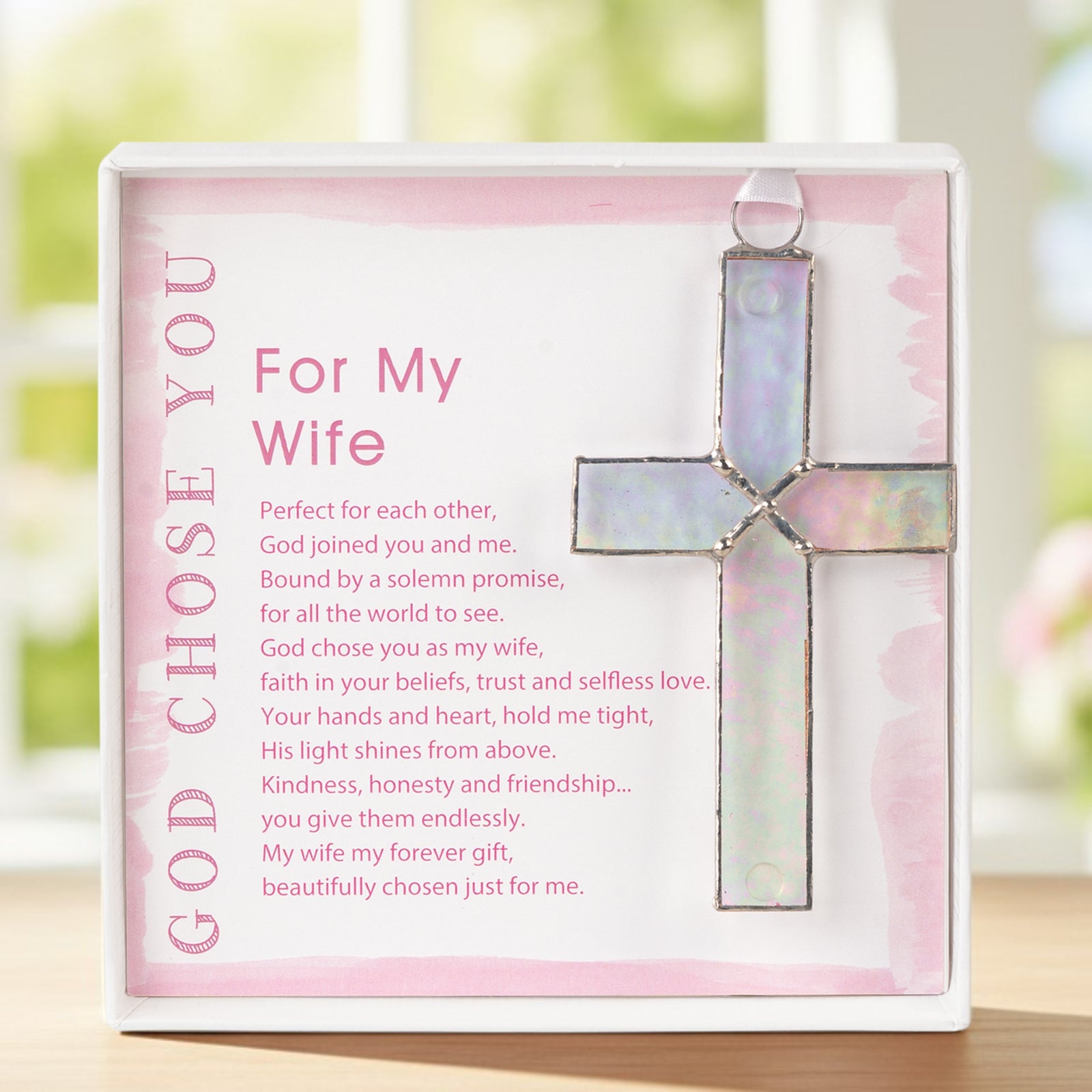 Handmade 4 1/4" clear stained glass cross and "For My wife" sentiment in white box with clear lid.