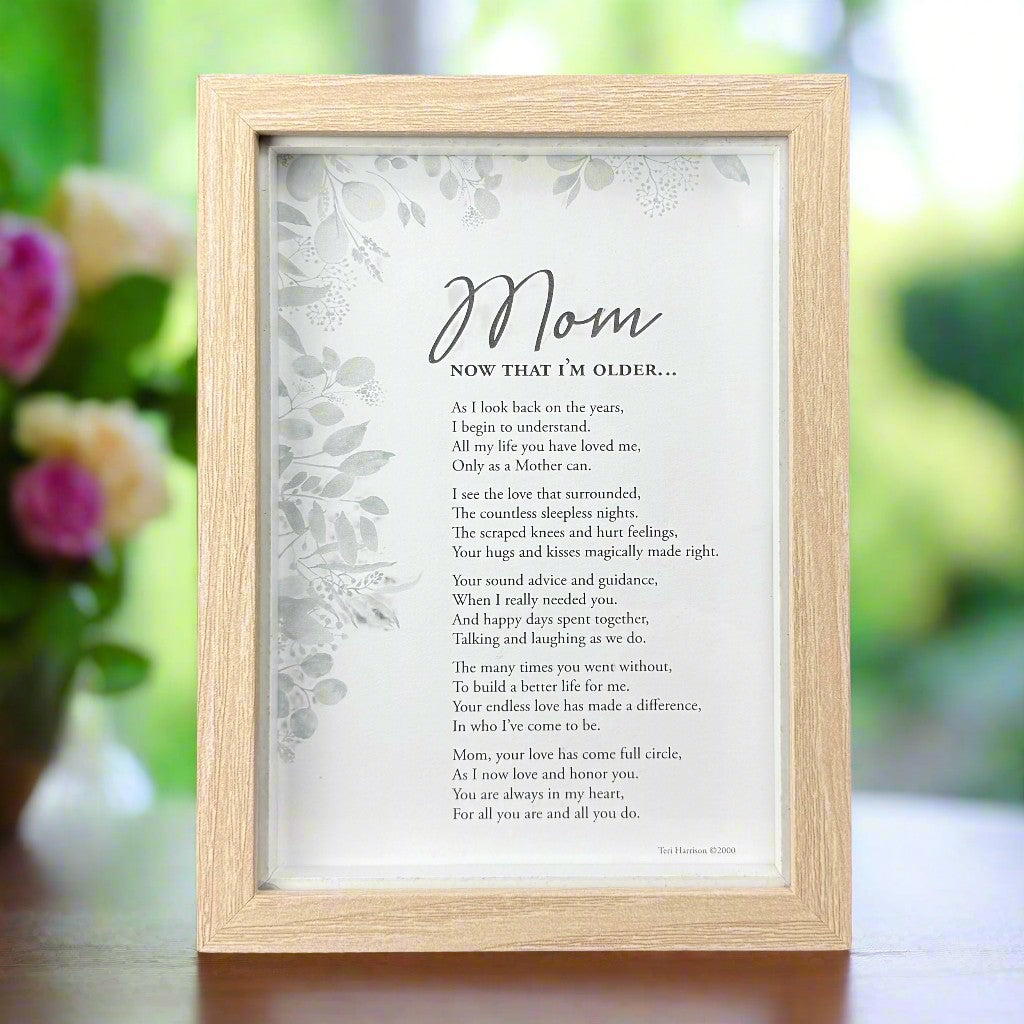 "Mom, Now That I'm Older" poem in 5x7 shadowbox frame.