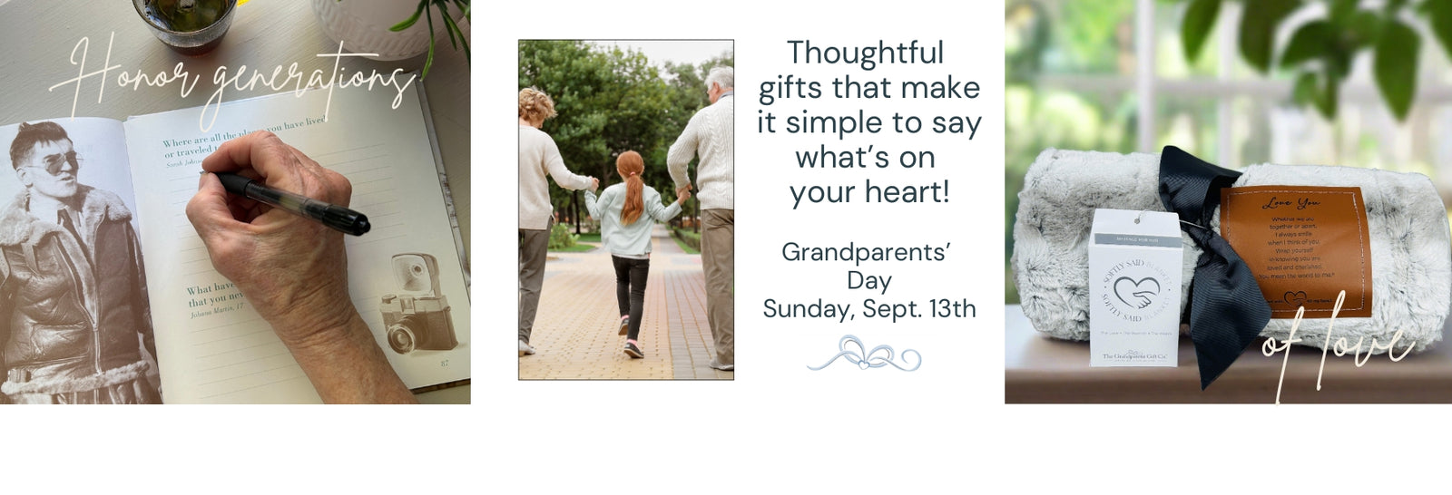 On the left, "Grandparents' Memory Book" with the text "Honor generations", in the middle, a photo of a granddaughter with her grandparents with the text "Thoughtful gifts that make it simple to say what's on your heart! Grandparents' Day Sunday, Sept. 13th", on right "Love You" blanket with the text "of love".