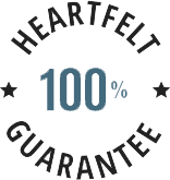 HEARTFELT  GUARANTEE