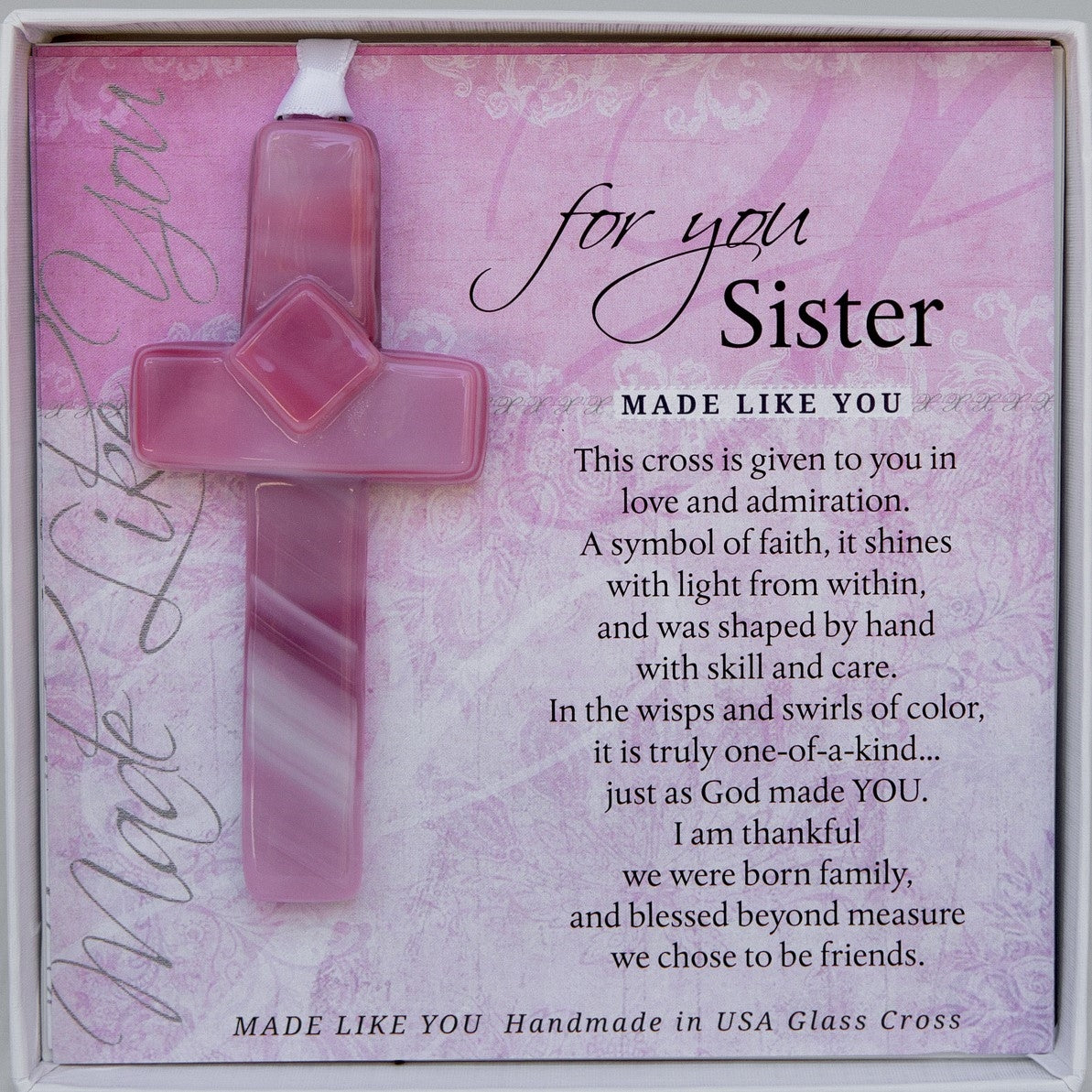 Sister Gift - Handmade 4" pink glass cross and "For You, Sister" sentiment in white box with clear lid.