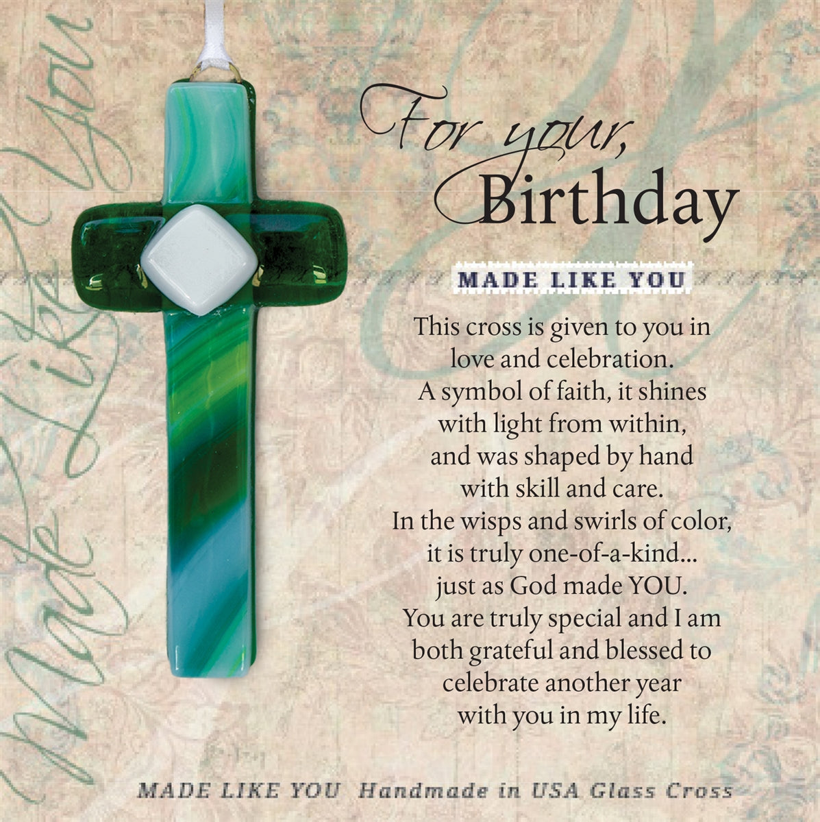 Green glass cross and For Your, Birthday sentiment.