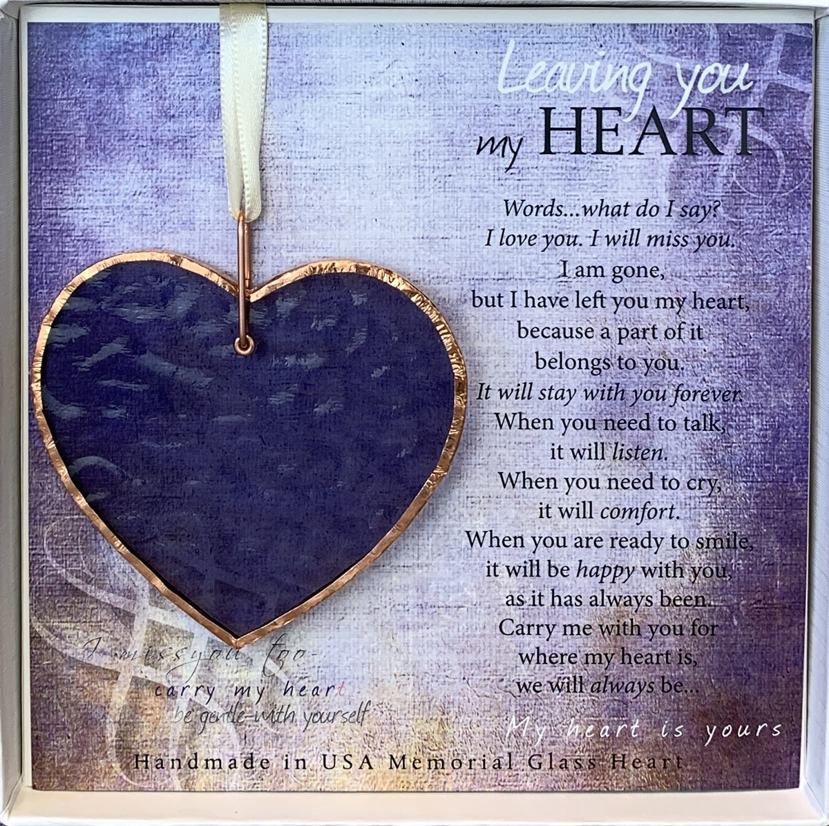 Memorial Gift: Periwinkle stained glass heart with copper edging and ring packaged with "Leaving You My Heart" Poem in a white box with a clear lid.