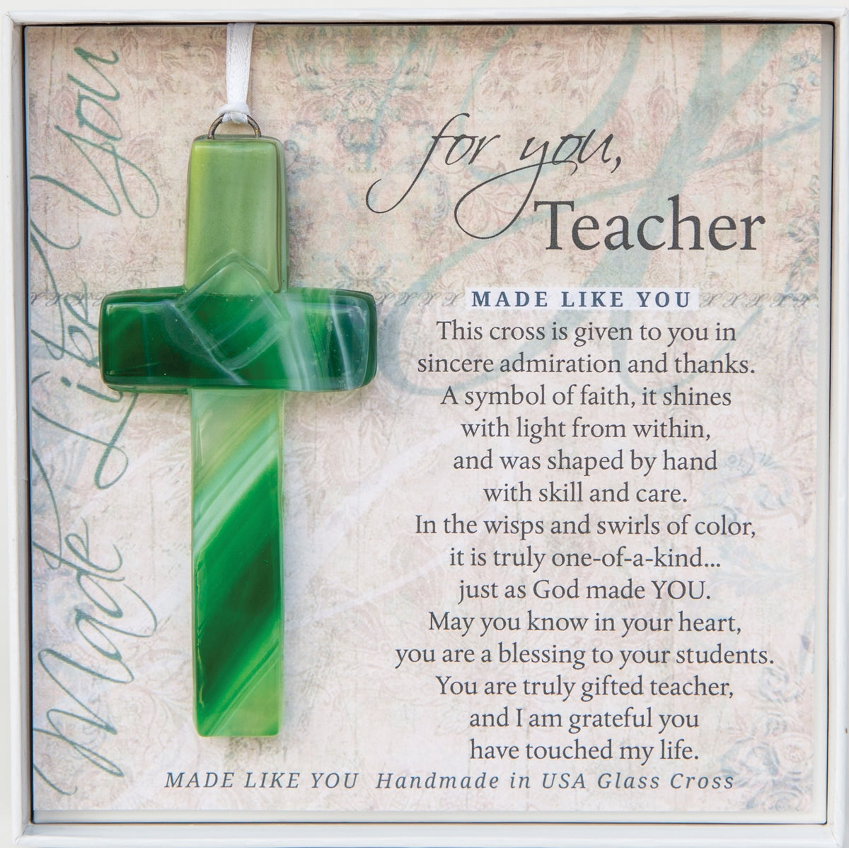 Teacher Gift - Handmade 4" green glass cross and "For Your, Teacher" sentiment in white box with clear lid