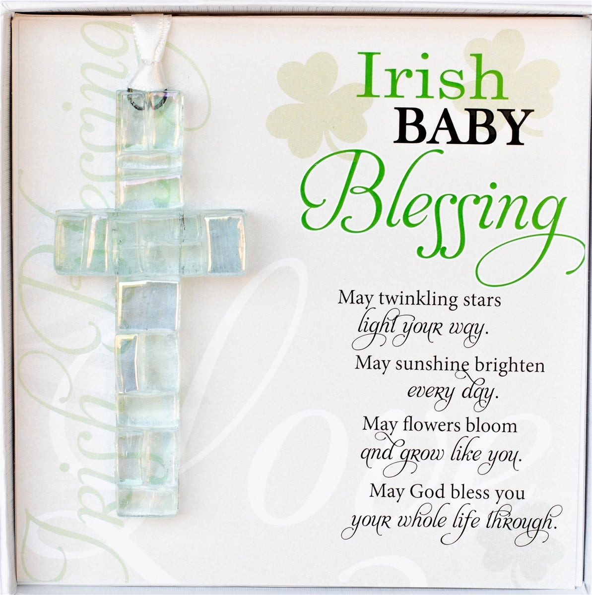 4" hanging "Made in the USA" clear glass mosaic cross and Irish Baby Blessing poem  packaged in white box with clear lid.