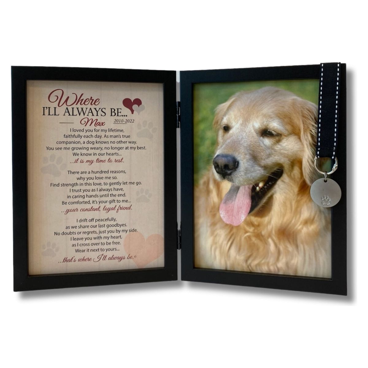 Personalized "Where I'll Always Be" black double frame with sentiment on the left and space for a 5x7 photo of dog on the right. 