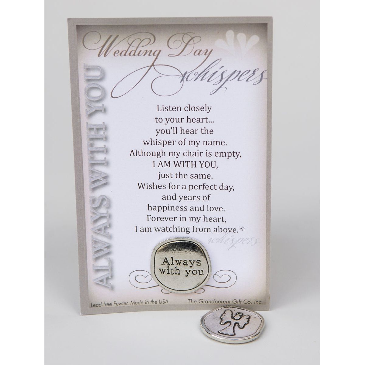 Wedding Memorial Gift: Handmade pewter coin with "Always with you" on one side and an angel on the other, packaged in a clear bag with "Wedding Day Whispers" poem.