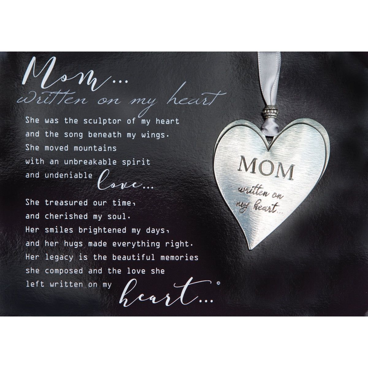 "Mom... Written on My Heart" poem with pewter heart.